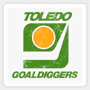 Toledo Goaldiggers  ------ 70s/80s Hockey team Magnet